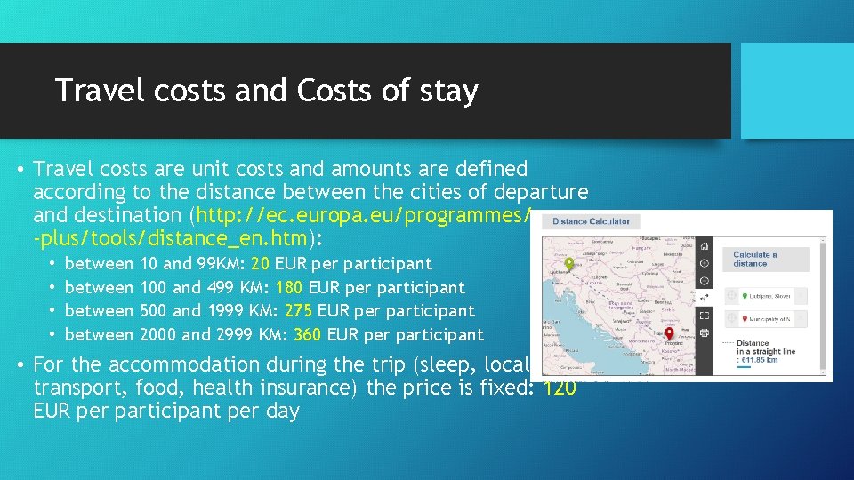 Travel costs and Costs of stay • Travel costs are unit costs and amounts