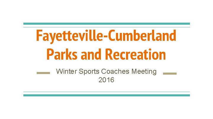 Fayetteville-Cumberland Parks and Recreation Winter Sports Coaches Meeting 2016 
