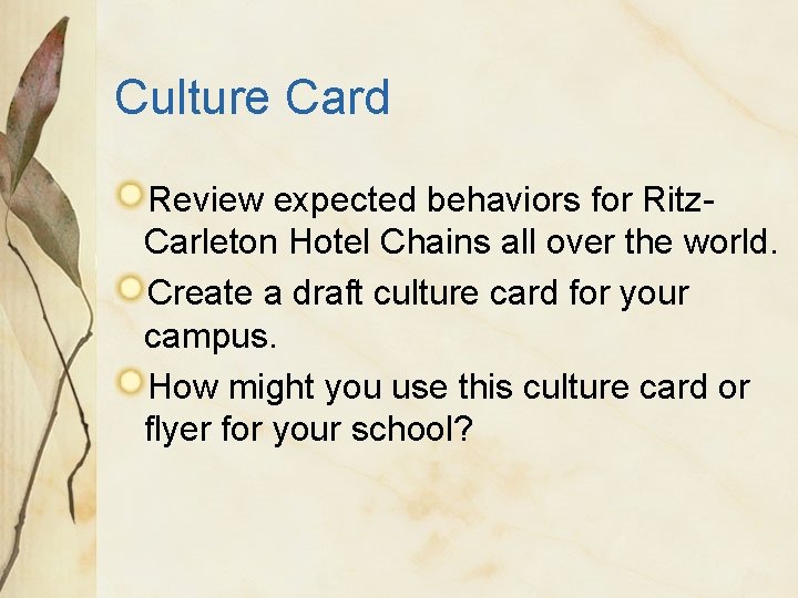 Culture Card Review expected behaviors for Ritz. Carleton Hotel Chains all over the world.