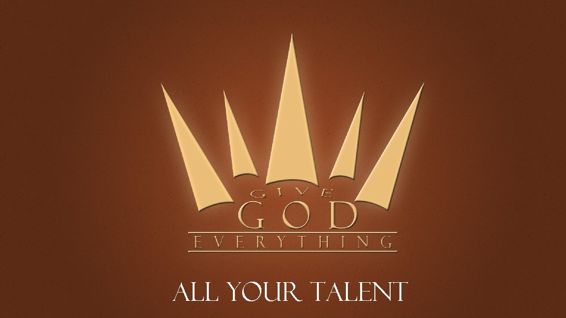 All your talent 