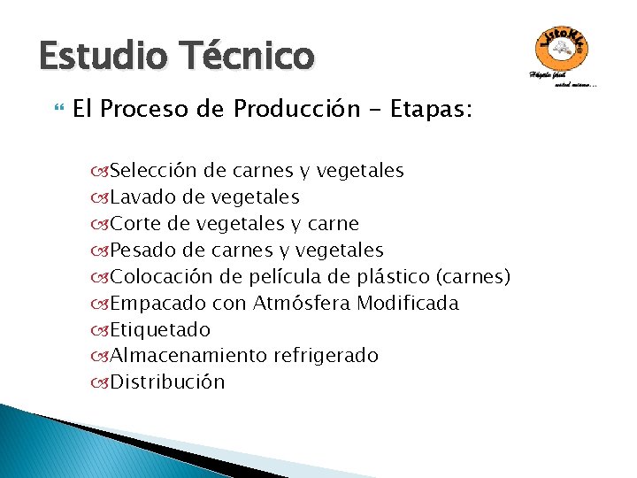 Estudio Técnico El Proceso de Producción - Etapas: Selección de carnes y vegetales Lavado