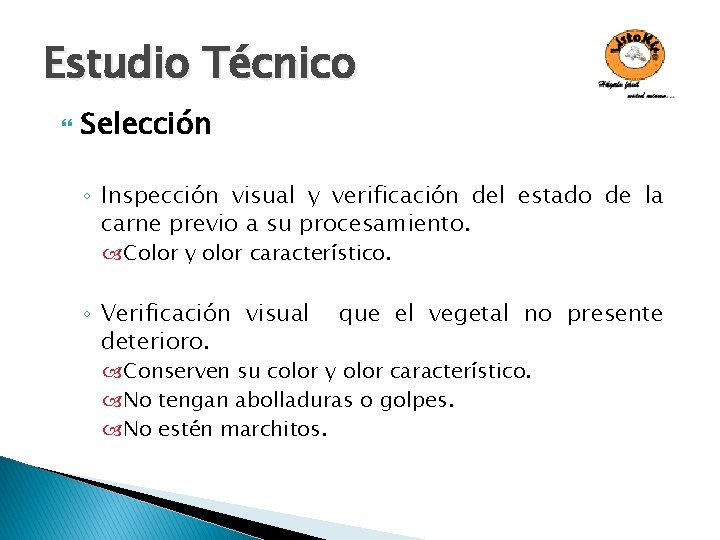 Estudio Técnico Selección ◦ Inspección visual y verificación del estado de la carne previo