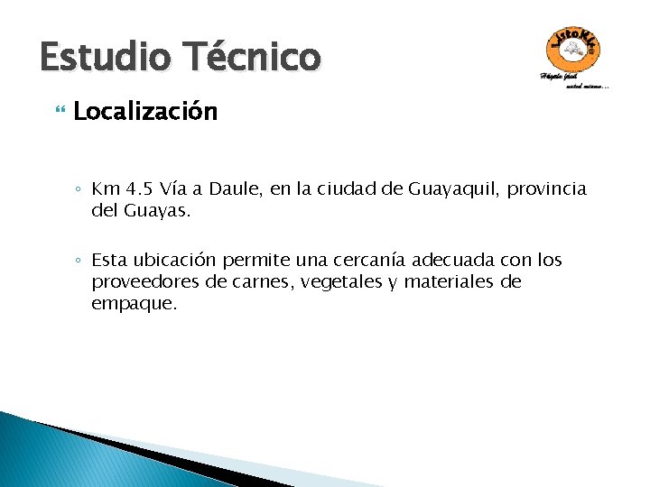 Estudio Técnico Localización ◦ Km 4. 5 Vía a Daule, en la ciudad de