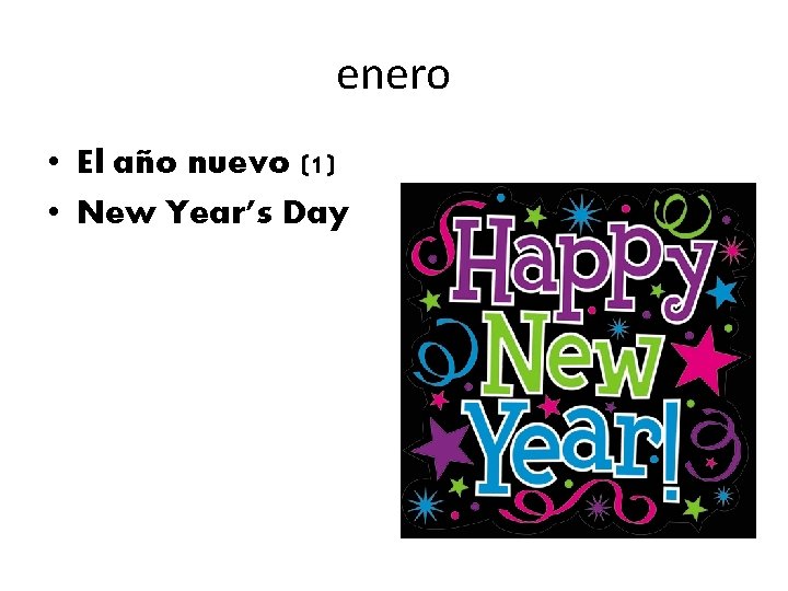 enero • El año nuevo (1) • New Year’s Day 