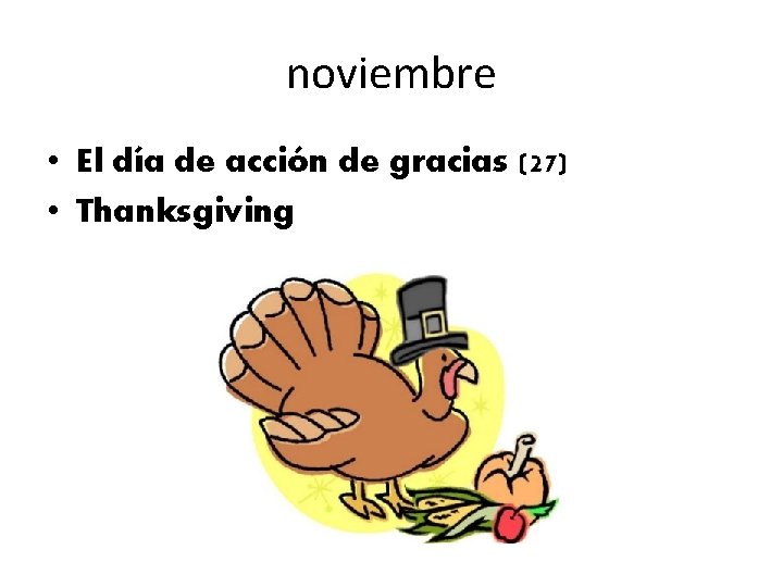 noviembre • El día de acción de gracias (27) • Thanksgiving 