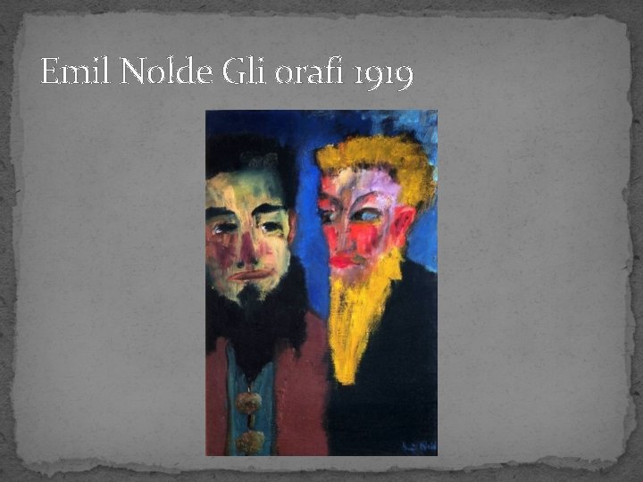 Emil Nolde Gli orafi 1919 