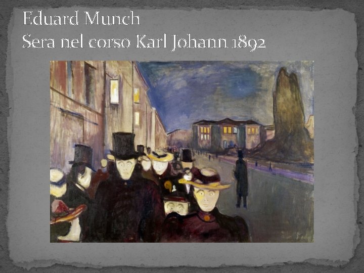 Eduard Munch Sera nel corso Karl Johann 1892 