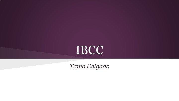 IBCC Tania Delgado 