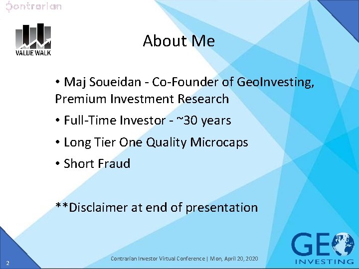 About Me • Maj Soueidan - Co-Founder of Geo. Investing, Premium Investment Research •