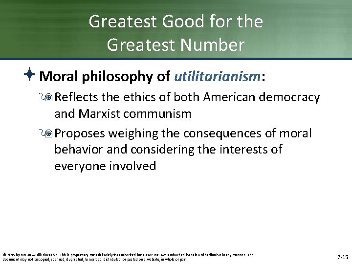 Greatest Good for the Greatest Number ªMoral philosophy of utilitarianism: 9 Reflects the ethics Greatest Good for the Greatest Number ªMoral philosophy of utilitarianism: 9 Reflects the ethics