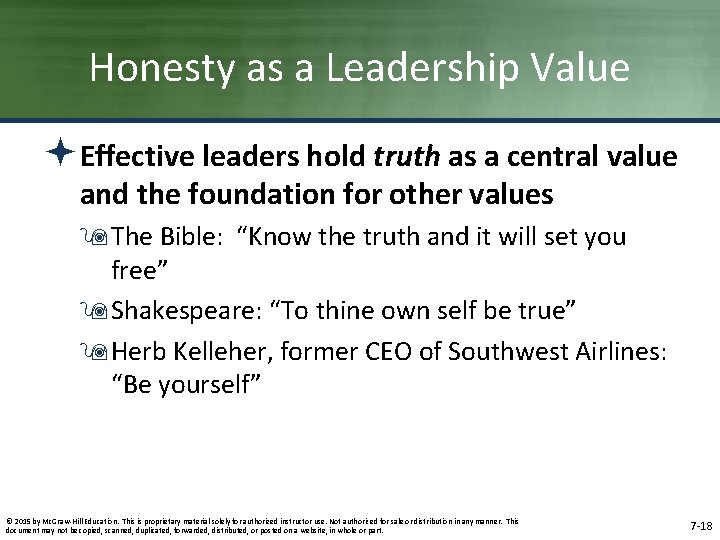 Honesty as a Leadership Value ªEffective leaders hold truth as a central value and Honesty as a Leadership Value ªEffective leaders hold truth as a central value and