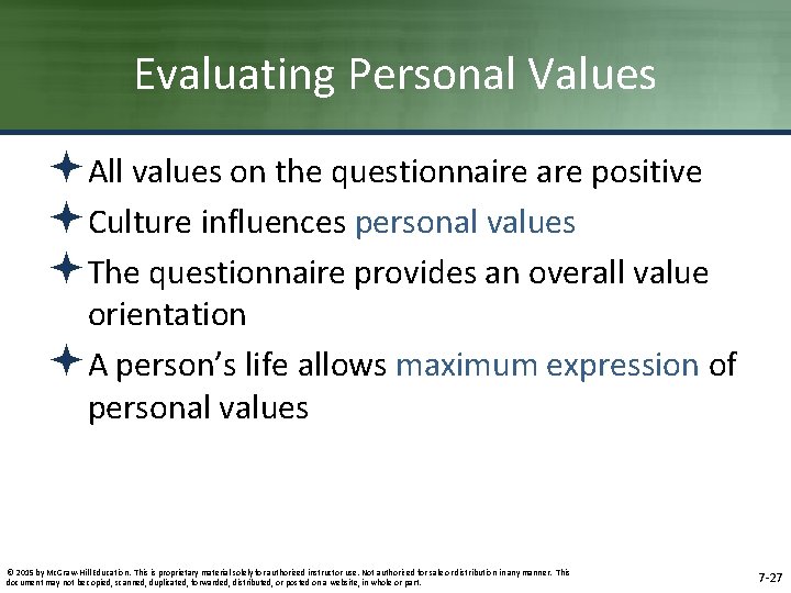 Evaluating Personal Values ªAll values on the questionnaire are positive ªCulture influences personal values Evaluating Personal Values ªAll values on the questionnaire are positive ªCulture influences personal values