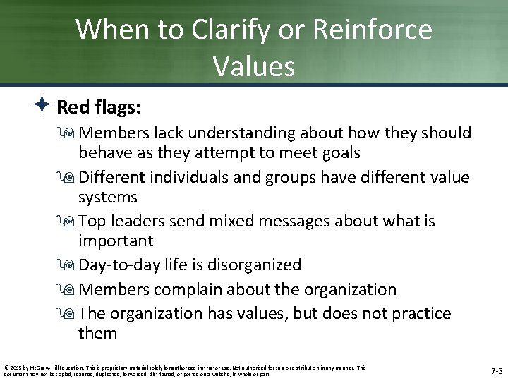 When to Clarify or Reinforce Values ª Red flags: 9 Members lack understanding about When to Clarify or Reinforce Values ª Red flags: 9 Members lack understanding about