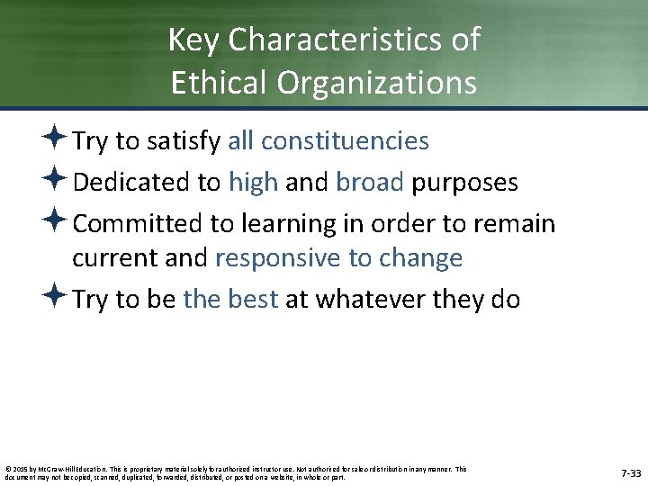 Key Characteristics of Ethical Organizations ªTry to satisfy all constituencies ªDedicated to high and Key Characteristics of Ethical Organizations ªTry to satisfy all constituencies ªDedicated to high and