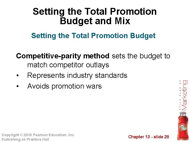 Setting the Total Promotion Budget and Mix Setting the Total Promotion Budget Competitive-parity method