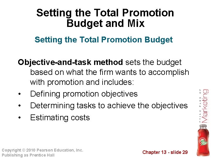 Setting the Total Promotion Budget and Mix Setting the Total Promotion Budget Objective-and-task method