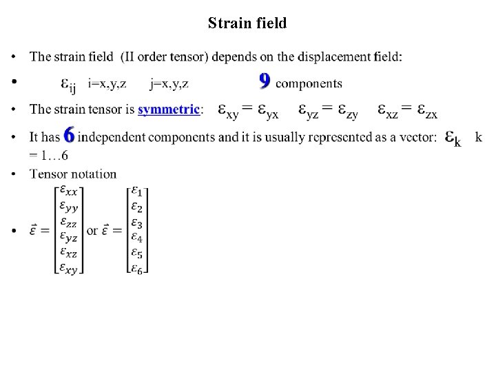 Strain field • 