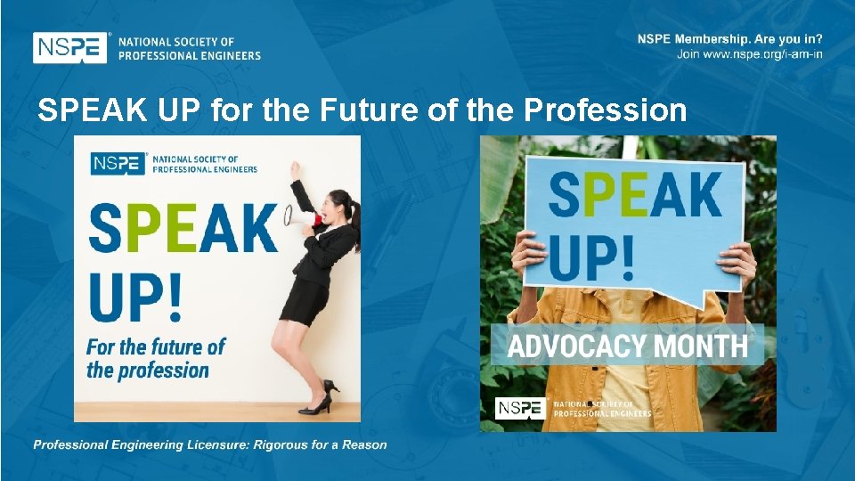 SPEAK UP for the Future of the Profession 