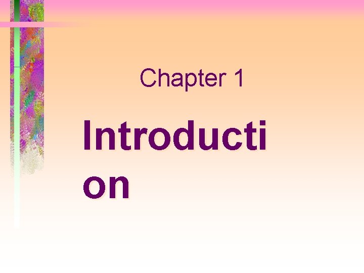 Chapter 1 Introducti on 