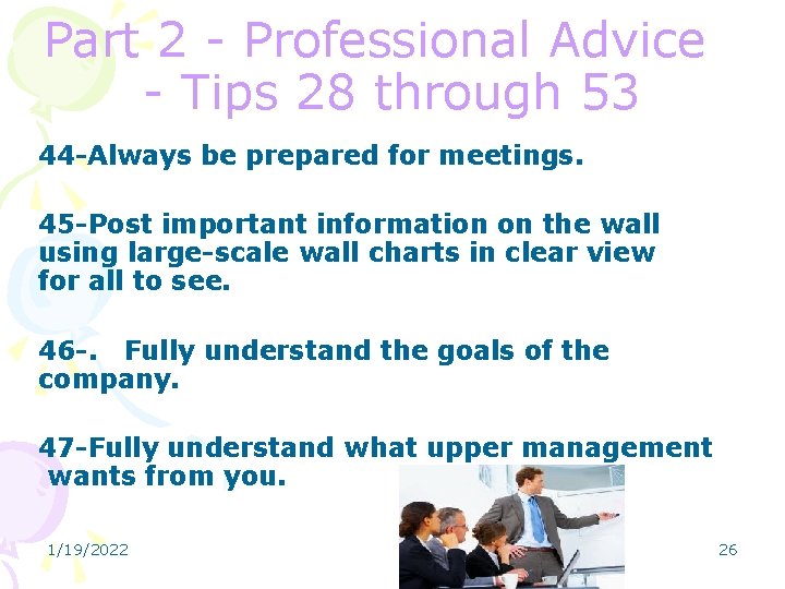 Part 2 - Professional Advice - Tips 28 through 53 44 -Always be prepared