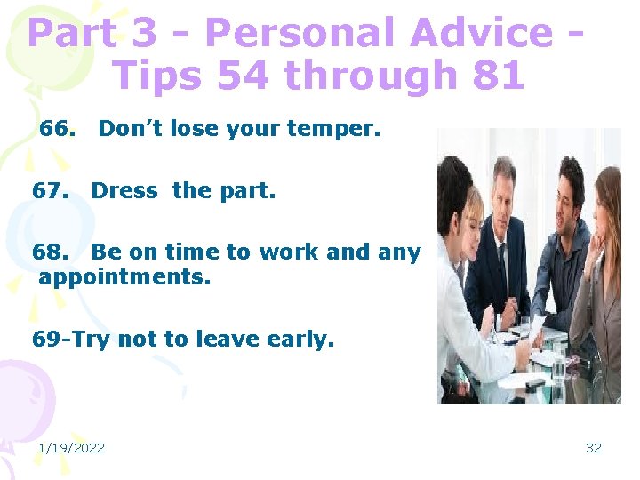 Part 3 - Personal Advice Tips 54 through 81 66. 67. Don’t lose your
