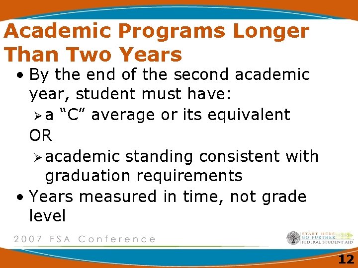 Academic Programs Longer Than Two Years • By the end of the second academic