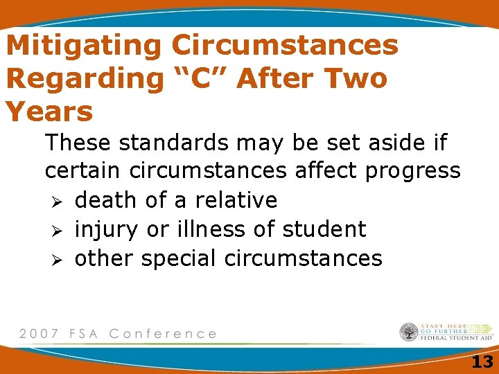 Mitigating Circumstances Regarding “C” After Two Years These standards may be set aside if