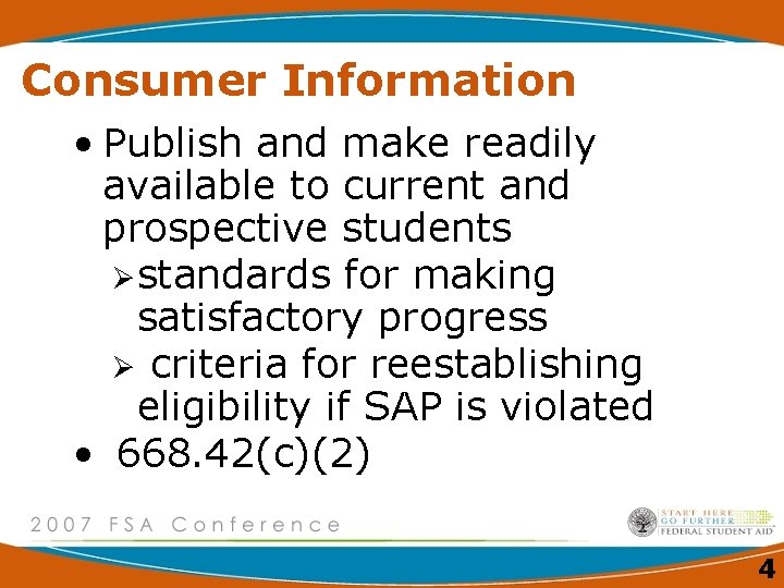 Consumer Information • Publish and make readily available to current and prospective students Østandards