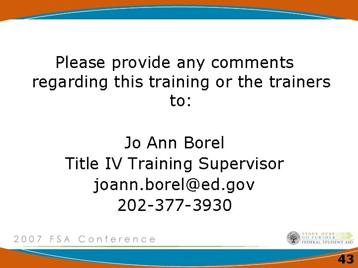 Please provide any comments regarding this training or the trainers to: Jo Ann Borel