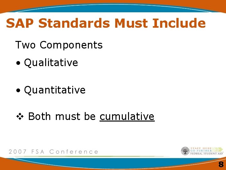 SAP Standards Must Include Two Components • Qualitative • Quantitative v Both must be