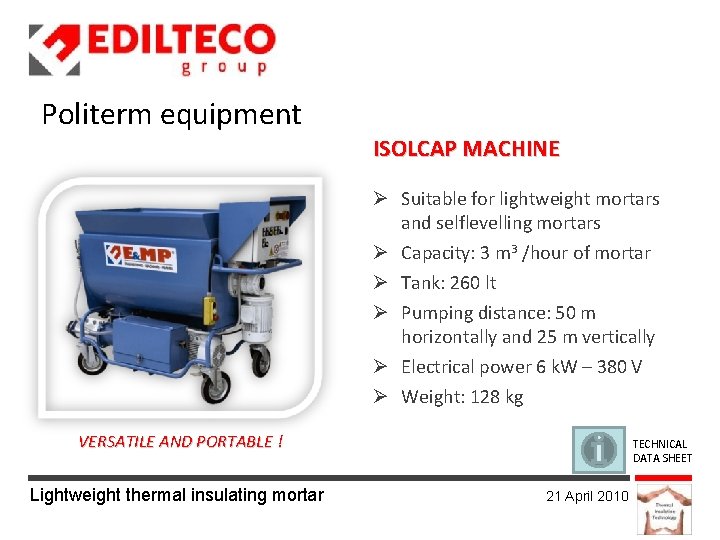 Politerm equipment ISOLCAP MACHINE Suitable for lightweight mortars and selflevelling mortars Capacity: 3 m