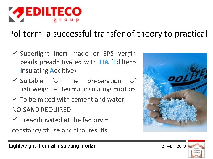 Politerm: a successful transfer of theory to practical Superlight inert made of EPS vergin