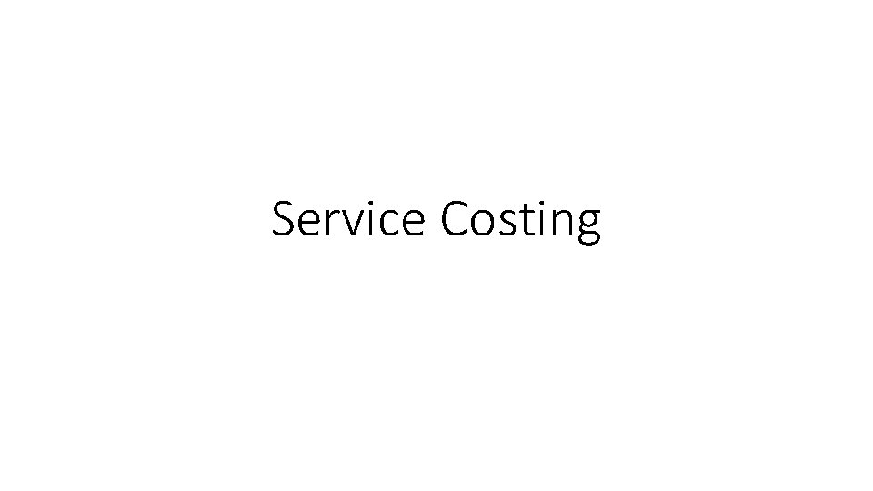 Service Costing 