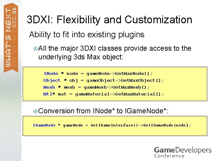 3 DXI: Flexibility and Customization > Ability to fit into existing plugins > All