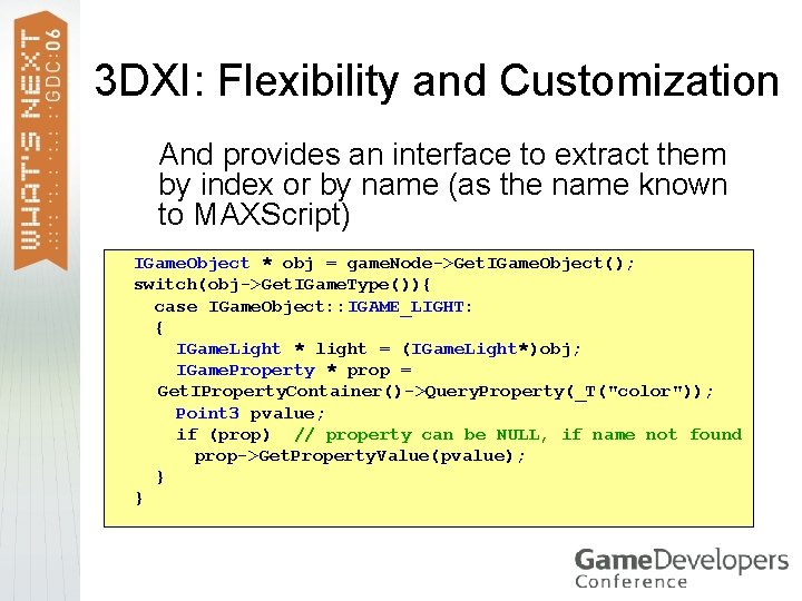3 DXI: Flexibility and Customization > And provides an interface to extract them by