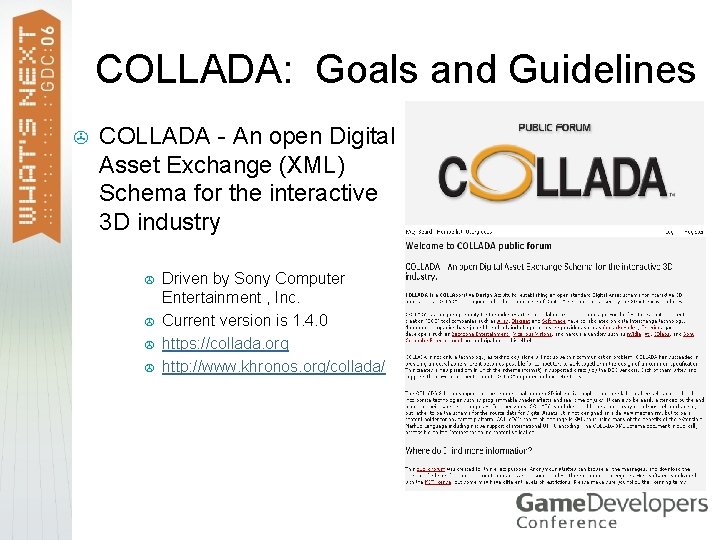 COLLADA: Goals and Guidelines > COLLADA - An open Digital Asset Exchange (XML) Schema