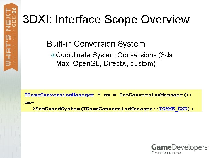 3 DXI: Interface Scope Overview > Built-in Conversion System > Coordinate System Conversions (3