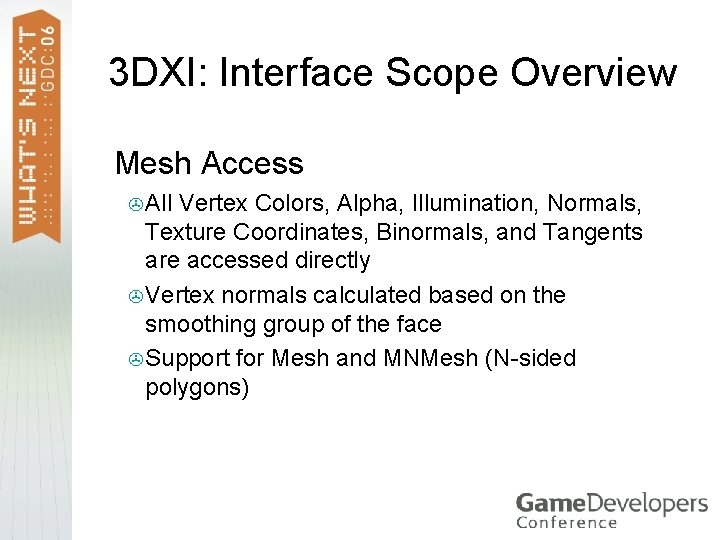 3 DXI: Interface Scope Overview >Mesh Access > All Vertex Colors, Alpha, Illumination, Normals,