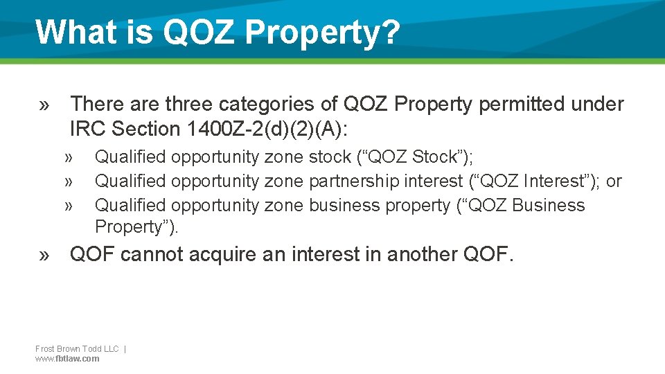 What is QOZ Property? » There are three categories of QOZ Property permitted under
