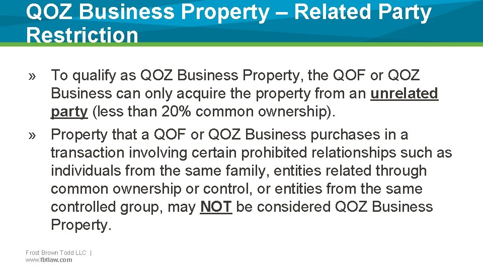 QOZ Business Property – Related Party Restriction » To qualify as QOZ Business Property,