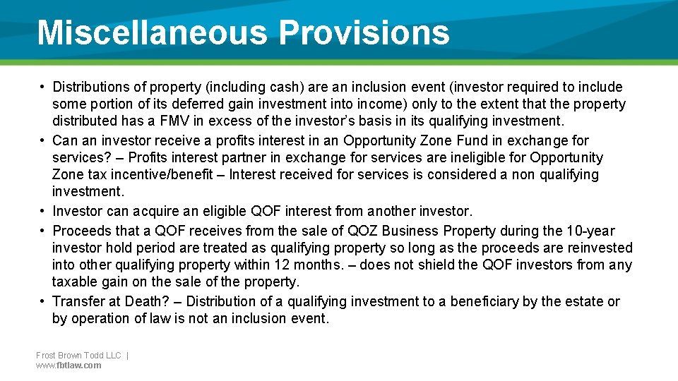 Miscellaneous Provisions • Distributions of property (including cash) are an inclusion event (investor required