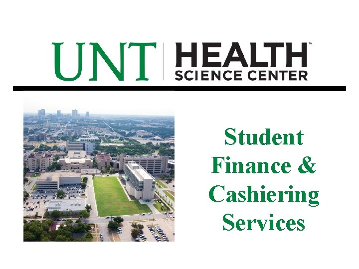 Student Finance & Cashiering Services 