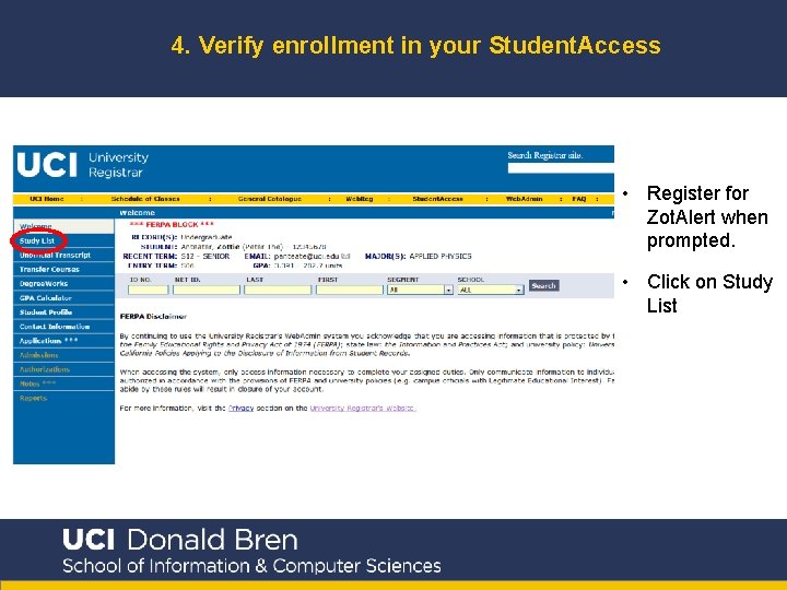 4. Verify enrollment in your Student. Access • Register for Zot. Alert when prompted.