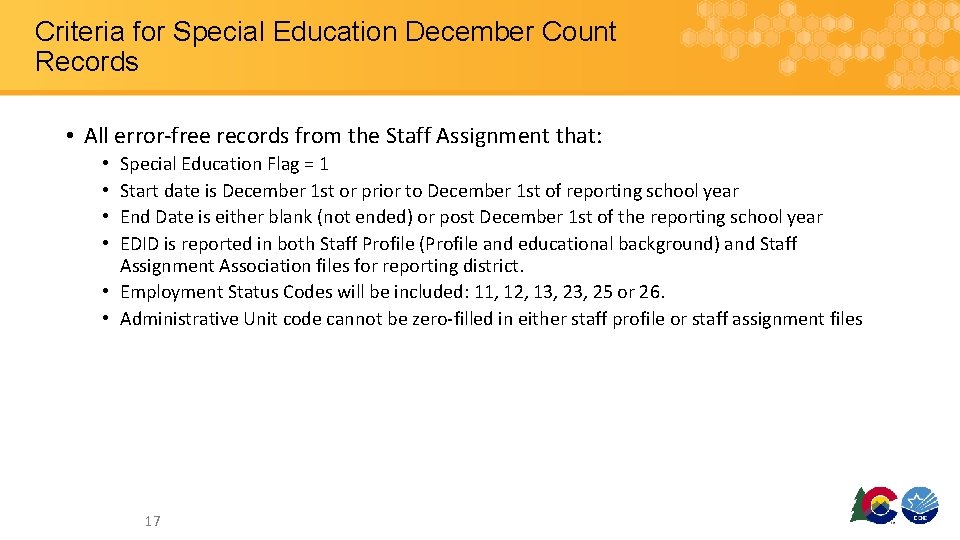 Criteria for Special Education December Count Records • All error-free records from the Staff