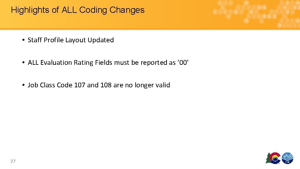 Highlights of ALL Coding Changes • Staff Profile Layout Updated • ALL Evaluation Rating