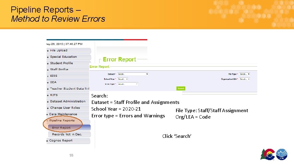 Pipeline Reports – Method to Review Errors Search: Dataset = Staff Profile and Assignments