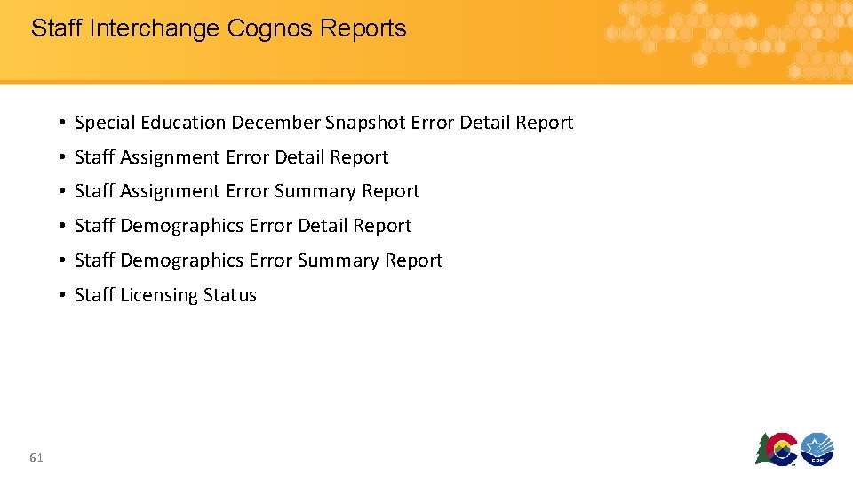 Staff Interchange Cognos Reports • Special Education December Snapshot Error Detail Report • Staff