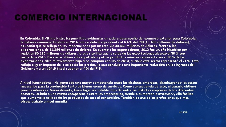 COMERCIO INTERNACIONAL En Colombia: El último lustro ha permitido evidenciar un pobre desempeño del