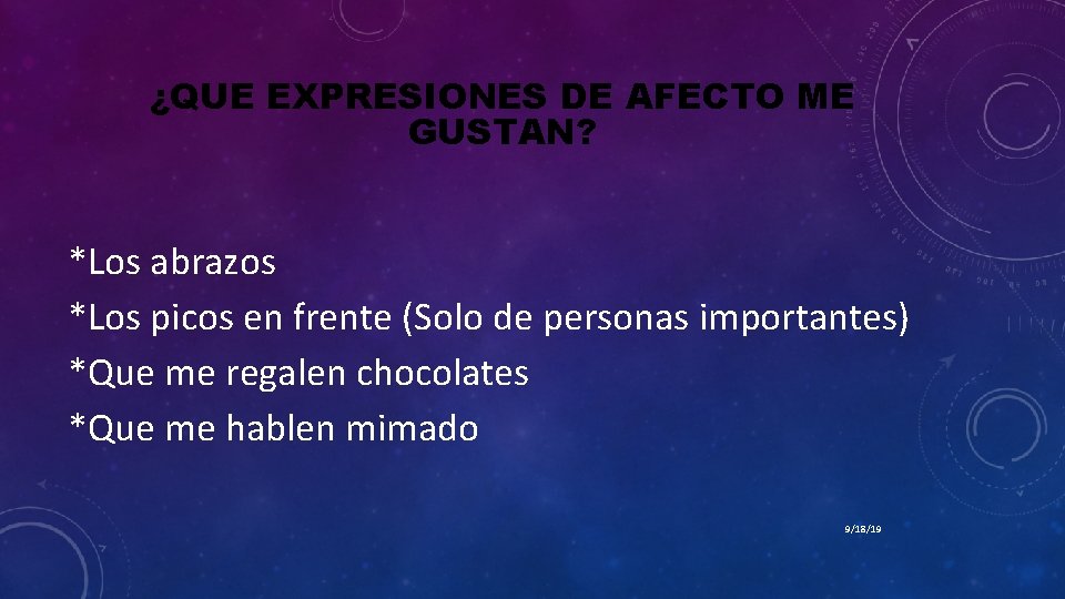 ¿QUE EXPRESIONES DE AFECTO ME GUSTAN? *Los abrazos *Los picos en frente (Solo de