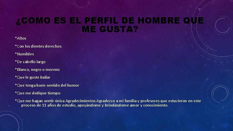 ¿COMO ES EL PERFIL DE HOMBRE QUE ME GUSTA? *Altos *Con los dientes derechos